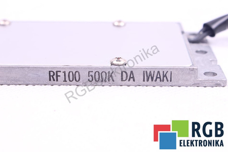 RF100 IWAKI 50 OHM REZISTENȚA LA FRÂNARE