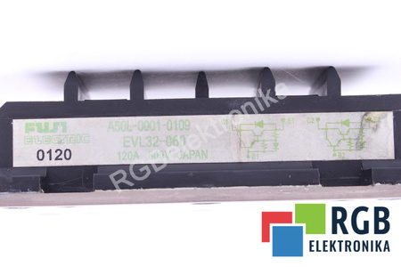 EVL32-060 FUJI ELECTRIC A50L-0001-0109 TRANZISTOR