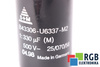 CONDENSATOR B43306-U6337-M2 S+M 25/070/56 330UF, 500VDC CONDENSATOR
