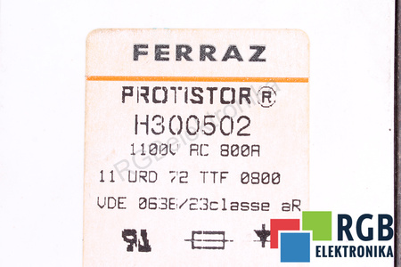 SIGURANŢĂ H300502 FERRAZ 1100V, 800A SIGURANŢĂ