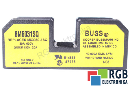 BAZA SIGURANȚEI BM6031SQ BUSSMANN 30A, 600V BAZA SIGURANȚEI