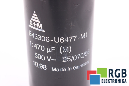 CONDENSATOR B43306-U6477-M1 S+M 25/070/56 470UF, 500VDC CONDENSATOR